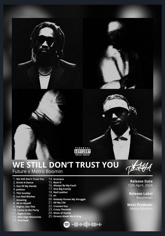 Future - WE STILL DON'T TRUST YOU